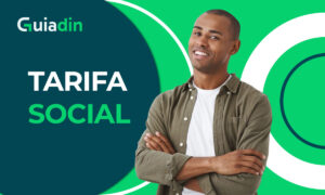 Tarifa Social: tudo o que você precisa saber